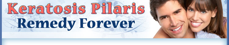 Keratosis Pilaris Remedy Forever